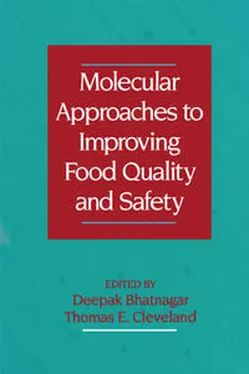 Bhatnagar |  Molecular Approaches to Improving Food Quality and Safety | eBook | Sack Fachmedien