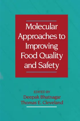 Bhatnagar |  Molecular Approaches to Improving Food Quality and Safety | Buch |  Sack Fachmedien