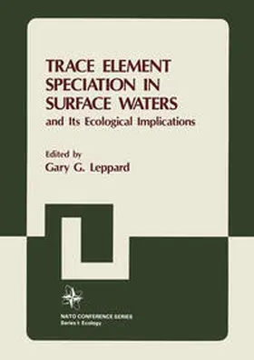Leppard |  Trace Element Speciation in Surface Waters and Its Ecological Implications | eBook | Sack Fachmedien