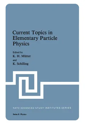 Mutter |  Current Topics in Elementary Particle Physics | Buch |  Sack Fachmedien