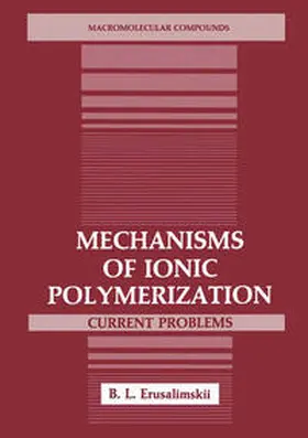 Erusalimskii |  Mechanisms of Ionic Polymerization | eBook | Sack Fachmedien