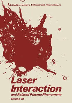 Schwarz / Hora |  Laser Interaction and Related Plasma Phenomena | eBook | Sack Fachmedien