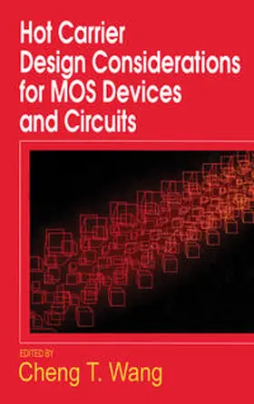 Wang |  Hot Carrier Design Considerations for MOS Devices and Circuits | eBook | Sack Fachmedien