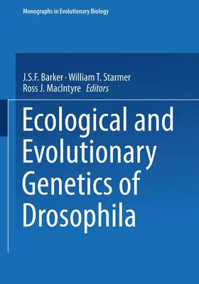 Barker / MacIntyre / Starmer |  Ecological and Evolutionary Genetics of Drosophila | Buch |  Sack Fachmedien