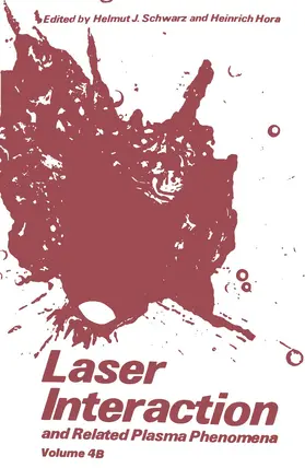 Hora / Schwarz |  Laser Interaction and Related Plasma Phenomena | Buch |  Sack Fachmedien
