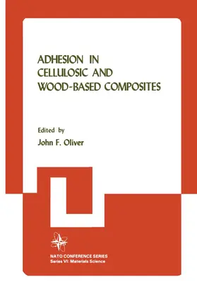 Oliver |  Adhesion in Cellulosic and Wood-Based Composites | Buch |  Sack Fachmedien