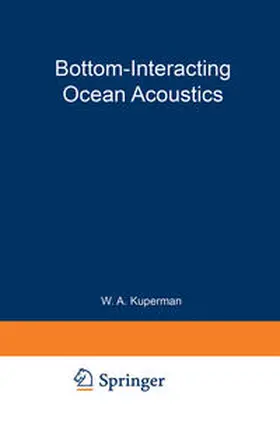 Kuperman |  Bottom-Interacting Ocean Acoustics | eBook | Sack Fachmedien