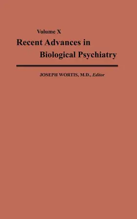 Wortis |  Recent Advances in Biological Psychiatry | Buch |  Sack Fachmedien