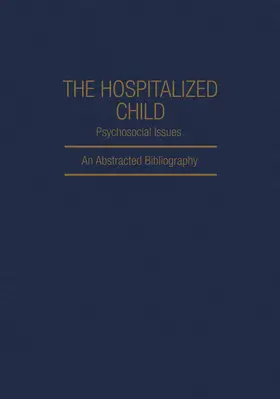 Akins |  The Hospitalized Child Psychosocial Issues | Buch |  Sack Fachmedien