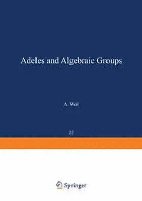 Weil |  Adeles and Algebraic Groups | eBook | Sack Fachmedien