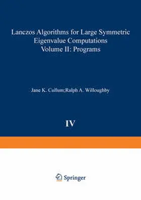 Cullum / Willoughby |  Lanczos Algorithms for Large Symmetric Eigenvalue Computations Vol. II Programs | eBook | Sack Fachmedien