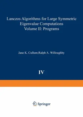 Willoughby / Cullum |  Lanczos Algorithms for Large Symmetric Eigenvalue Computations Vol. II Programs | Buch |  Sack Fachmedien