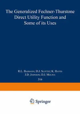 Basmann / Slottje / Hayes | The Generalized Fechner-Thurstone Direct Utility Function and Some of its Uses | E-Book | sack.de