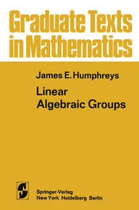 Humphreys | Linear Algebraic Groups | E-Book | sack.de