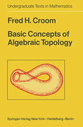 Croom |  Basic Concepts of Algebraic Topology | eBook | Sack Fachmedien