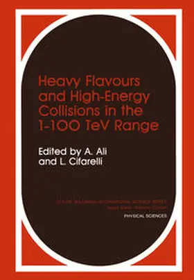 Ali / Cifarelli |  Heavy Flavours and High-Energy Collisions in the 1-100 TeV Range | eBook | Sack Fachmedien