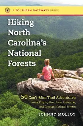 Molloy |  Hiking North Carolina's National Forests | eBook | Sack Fachmedien