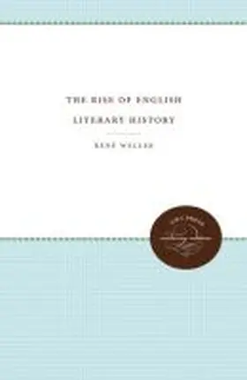 Wellek |  The Rise of English Literary History | Buch |  Sack Fachmedien