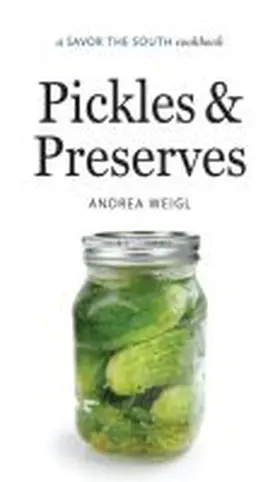 Weigl |  Pickles and Preserves | Buch |  Sack Fachmedien