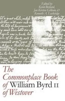 Berland / Lockridge / Gilliam |  The Commonplace Book of William Byrd II of Westover | Buch |  Sack Fachmedien