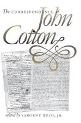 Bush |  The Correspondence of John Cotton | Buch |  Sack Fachmedien