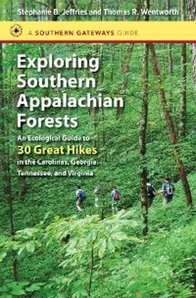 Jeffries / Wentworth |  Exploring Southern Appalachian Forests | eBook | Sack Fachmedien