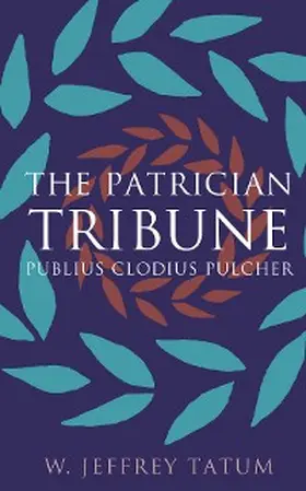 Tatum |  The Patrician Tribune | eBook | Sack Fachmedien
