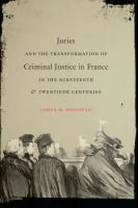 Donovan |  Juries and the Transformation of Criminal Justice in France in the Nineteenth and Twentieth Centuries | Buch |  Sack Fachmedien