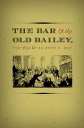 May |  The Bar and the Old Bailey, 1750-1850 | Buch |  Sack Fachmedien