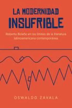 Zavala |  La Modernidad Insufrible | Buch |  Sack Fachmedien