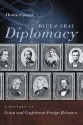 Jones | Blue and Gray Diplomacy | Buch | 978-1-4696-2908-7 | www2.sack.de
