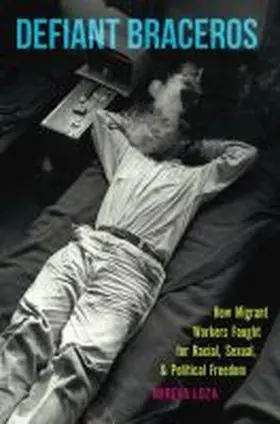 Loza |  Defiant Braceros | Buch |  Sack Fachmedien