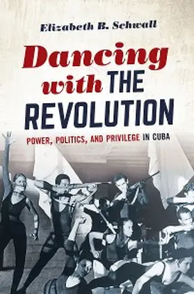 Schwall |  Dancing with the Revolution | eBook | Sack Fachmedien