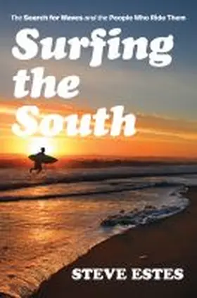 Estes |  Surfing the South | Buch |  Sack Fachmedien