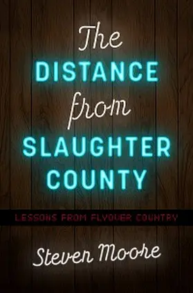 Moore |  The Distance from Slaughter County | eBook | Sack Fachmedien