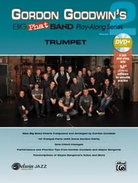  Gordon Goodwin's Big Phat Band Play-Along Series: Trumpet, Vol. 2 | Buch |  Sack Fachmedien