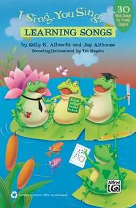 Albrecht / Althouse / Hayden |  I Sing, You Sing: Learning Songs | Buch |  Sack Fachmedien