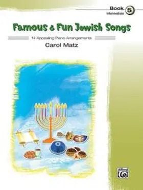 Matz |  Famous & Fun Jewish Songs, Book 5 | Buch |  Sack Fachmedien