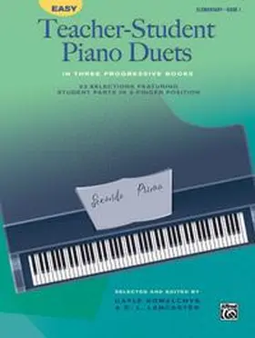 Kowalchyk / Lancaster |  Easy Teacher-Student Piano Duets in Three Progressive Books, Book 1 | Buch |  Sack Fachmedien