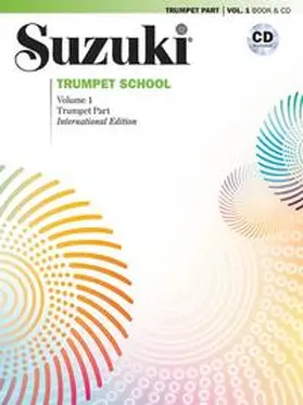 Suzuki |  Suzuki Trumpet School, Volume 1 (International Edition) | Buch |  Sack Fachmedien
