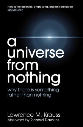 Krauss |  A Universe From Nothing | Buch |  Sack Fachmedien