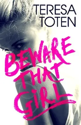 Toten |  Beware that Girl | eBook | Sack Fachmedien