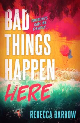 Barrow |  Bad Things Happen Here | Buch |  Sack Fachmedien