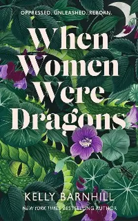 Barnhill |  When Women Were Dragons | eBook | Sack Fachmedien