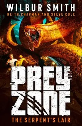 Smith / Chapman / Cole |  Prey Zone: The Serpent's Lair | eBook | Sack Fachmedien
