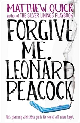 Quick |  Forgive Me, Leonard Peacock | Buch |  Sack Fachmedien
