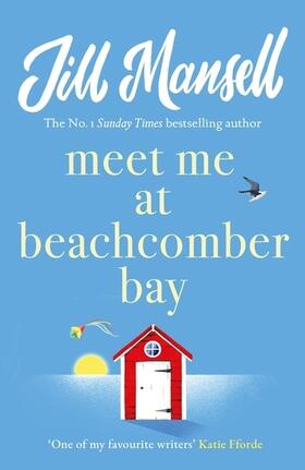 Mansell |  Meet Me at Beachcomber Bay: The feel-good bestseller to brighten your day | Buch |  Sack Fachmedien