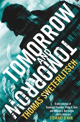 Sweterlitsch |  Tomorrow and Tomorrow | Buch |  Sack Fachmedien