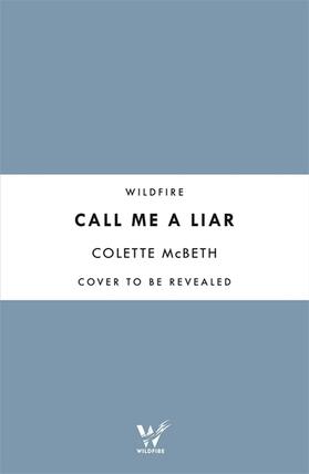 McBeth |  Call Me a Liar | Buch |  Sack Fachmedien