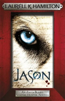 Hamilton |  Jason (An Anita Blake, Vampire Hunter, novella) | Buch |  Sack Fachmedien